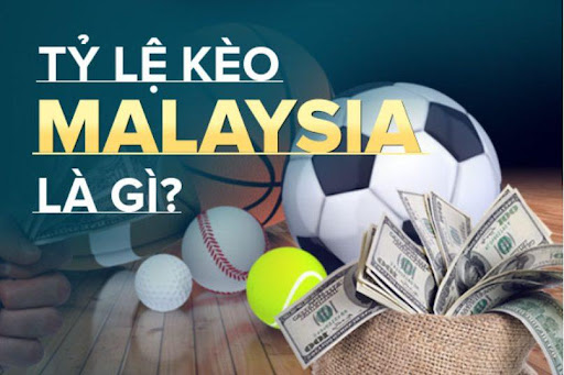 tỷ lệ kèo malaysia